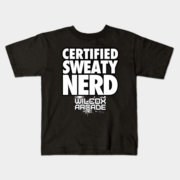 Certified Sweaty Nerd | Wilcox Arcade Kids T-Shirt by wilcoxarcade